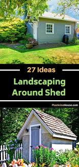 Landscaping Ideas For Sheds