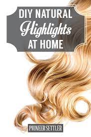 This trick has been around for a while—meaning, it must have good results, right? Diy Natural Highlights At Home Homesteading Simple Self Sufficient Off The Grid Homesteading Com