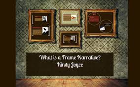 what is a frame narrative by kirsty