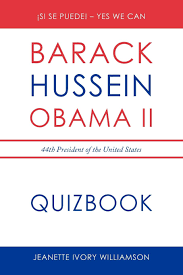 If not, you can find out more about this american attorney and politician in our barack obama trivia questions and answers. Obama Quiz Book Barack Obama The 44th President Of The United States Williamson Jeanette Ivory 9781438971582 Amazon Com Books