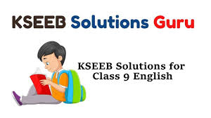 kseeb solutions for cl 9 english