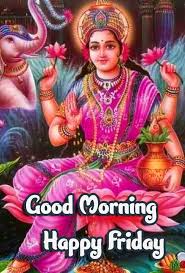 For you, i have collected the best good morning images hd just for you to make your dear one's day. Lakshmi Happy Friday Pic Hd Copy Pix Trends