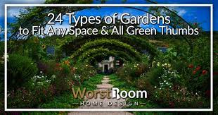 24 types of gardens to fit any e