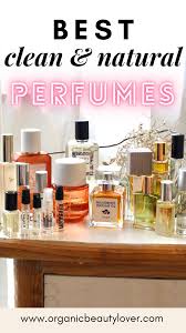 25 best natural perfumes that are clean