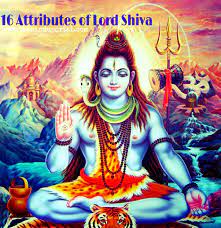 16 attributes of lord shiva