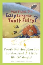 Tooth Fairies Garden Fairies And A