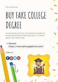 Order The Best Fake College Degree And High School Diplomas