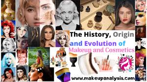 evolution of makeup and cosmetics