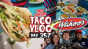 tacovlog day 357 wahoo s fish tacos