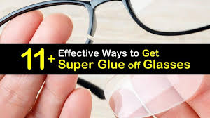 Super Glue Off Glasses