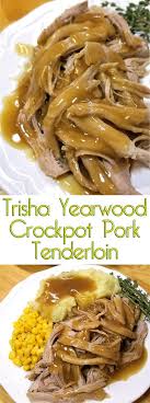 Georgia cooking in an oklahoma kitchen: Trisha Yearwood S Crock Pot Pork Tenderloin Recipe Sparkles Of Yum