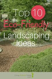 Top 10 Eco Friendly Landscaping Ideas Modern Landscape