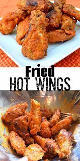 fried hot wings serena bakes simply