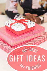 best gift ideas for friends organized 31