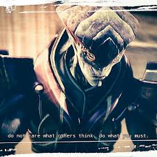 The music in this is actually from the official mass effect 3 soundtrac. Do Not Care What Others Think Do What You Must Masseffect Quotes Javik Mass Effect Art Mass Effect Femshep