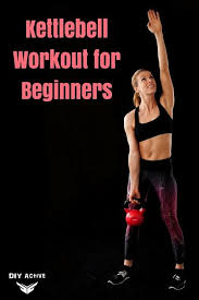 kettlebell workouts for beginners diy