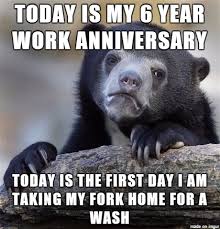 happy work anniversary meme funny