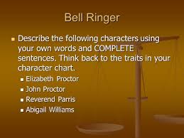 Bell Ringer Describe The Following Characters Using Your Own