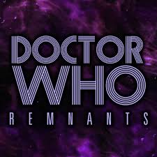 Doctor Who: Remnants