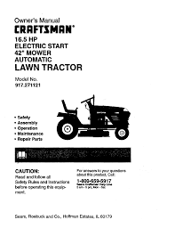 My 12 hp craftsman riding mower (model 917.254551) will not start although the motor will crank. Craftsman 917271121 User Manual 16 5 Hp Electric Start Automatic 42 Lawn Tractor Manuals And Guides 98120014
