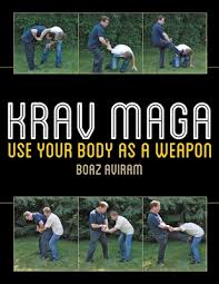 krav maga use your body as a weapon