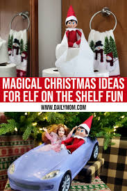 magical ideas for elf on the shelf