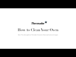 How To Clean Your Thermador Oven