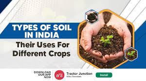 types of soil in india and their uses
