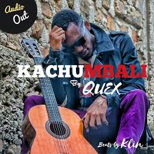 Tubidy indexes videos from internet and transcodes them into mp3 and mp4 to be played on your mobile phone. Kachumbali By Quex Mp3 Download Audio Download Howwebiz Ug