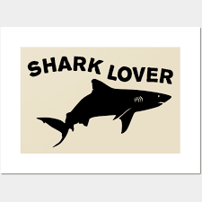 Shark Lover Shark Lover Posters And