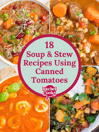 stew and soup with canned tomatoes