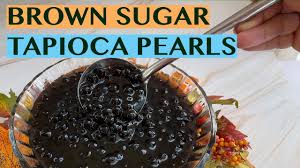 chewy brown sugar tapioca pearls