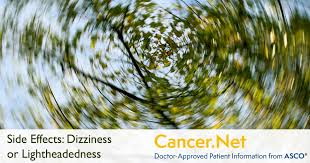 dizziness or lightheadedness cancer net