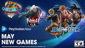 There's a lot out this month. Playstation Now Games For May Jump Force Nioh And Streets Of Rage 4 Playstation Blog