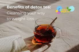 benefits of detox tea cleansing your