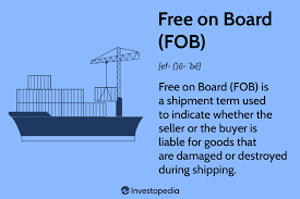 free on board fob explained who s