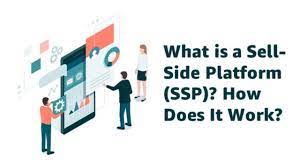 what is a sell side platform ssp how