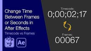 frames or seconds in after effects