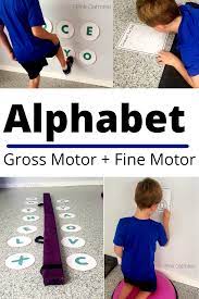 alphabet gross motor and fine motor