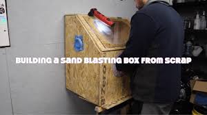making a diy sand blast cabinet from