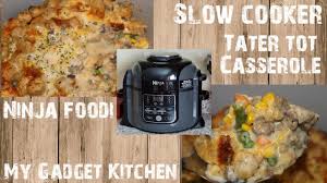 Slow cookers are renowned for their ease of use. Ninja Foodi 8qt How To Make Slow Cooker Tater Tot Casserole My Gadget Kitchen 158 Youtube