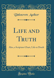 Life And Truth Also A Scripture Chart Life Or Death
