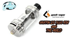 These other currencies are displayed for your reference only. Geek Vape Griffin 25 Plus Rta Review Guide To Vaping