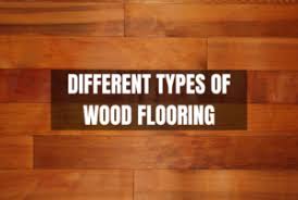 diffe types of wood flooring n