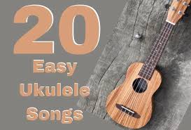 easy songs you can play on the ukulele