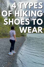 4 best types of hiking shoes to wear