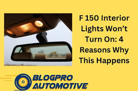 f 150 interior lights wont turn on 4