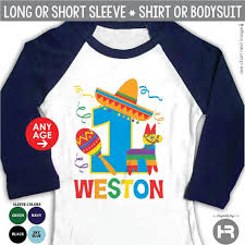 Mexican Fiesta Birthday Shirt Or Bodysuit Raglan Sleeves Any Age Boys Personalized Fiesta Birthday Shirt With Childs Age And Name