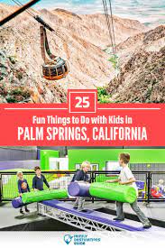 25 fun things to do in palm springs
