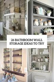 Bathroom wall shelf from alibaba.com at exceptional prices. 26 Simple Bathroom Wall Storage Ideas Shelterness